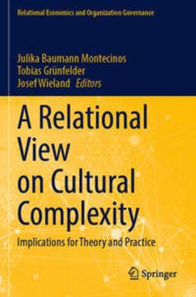 Baumann Montecinos / Wieland / Grünfelder |  A Relational View on Cultural Complexity | Buch |  Sack Fachmedien