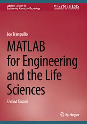 Tranquillo |  MATLAB for Engineering and the Life Sciences | eBook | Sack Fachmedien