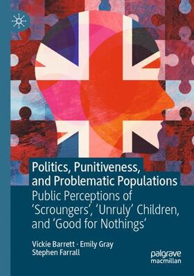 Barrett / Farrall / Gray |  Politics, Punitiveness, and Problematic Populations | Buch |  Sack Fachmedien