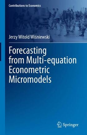Wisniewski / Wisniewski |  Forecasting from Multi-equation Econometric Micromodels | Buch |  Sack Fachmedien