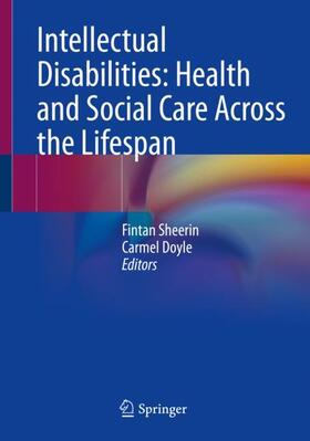 Doyle / Sheerin |  Intellectual Disabilities: Health and Social Care Across the Lifespan | Buch |  Sack Fachmedien