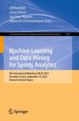 Brefeld / Zimmermann / Davis |  Machine Learning and Data Mining for Sports Analytics | Buch |  Sack Fachmedien