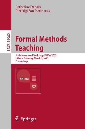 San Pietro / Dubois |  Formal Methods Teaching | Buch |  Sack Fachmedien