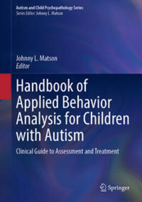 Matson |  Handbook of Applied Behavior Analysis for Children with Autism | eBook | Sack Fachmedien