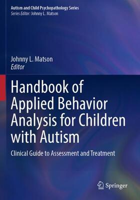 Matson |  Handbook of Applied Behavior Analysis for Children with Autism | Buch |  Sack Fachmedien