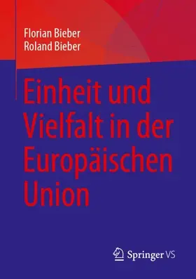 Bieber |  Einheit und Vielfalt in der Europäischen Union | Buch |  Sack Fachmedien