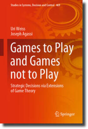 Weiss / Agassi |  Games to Play and Games not to Play | eBook | Sack Fachmedien