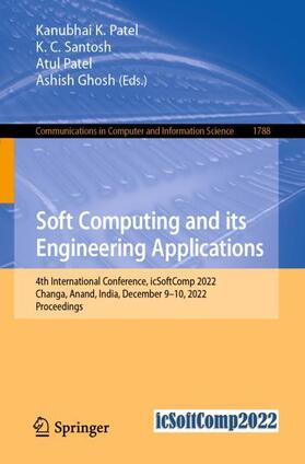 Patel / Ghosh / Santosh |  Soft Computing and Its Engineering Applications | Buch |  Sack Fachmedien