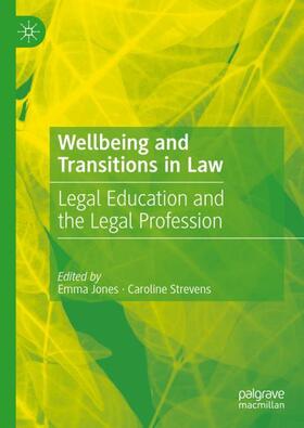 Strevens / Jones |  Wellbeing and Transitions in Law | Buch |  Sack Fachmedien