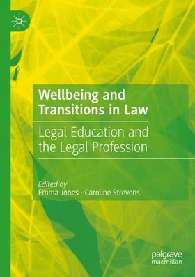 Strevens / Jones |  Wellbeing and Transitions in Law | Buch |  Sack Fachmedien