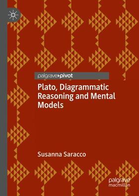 Saracco |  Plato, Diagrammatic Reasoning and Mental Models | Buch |  Sack Fachmedien