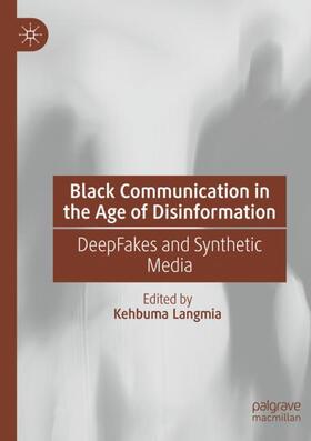 Langmia |  Black Communication in the Age of Disinformation | Buch |  Sack Fachmedien