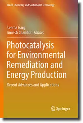 Chandra / Garg | Photocatalysis for Environmental Remediation and Energy Production | Buch | 978-3-031-27709-2 | sack.de