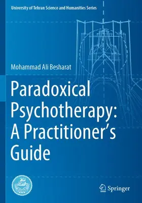 Besharat |  Paradoxical Psychotherapy: A Practitioner¿s Guide | Buch |  Sack Fachmedien