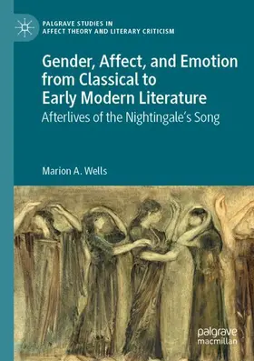 Wells |  Gender, Affect, and Emotion from Classical to Early Modern Literature | Buch |  Sack Fachmedien