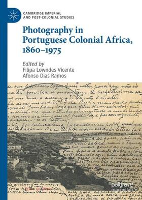 Ramos / Vicente |  Photography in Portuguese Colonial Africa, 1860¿1975 | Buch |  Sack Fachmedien