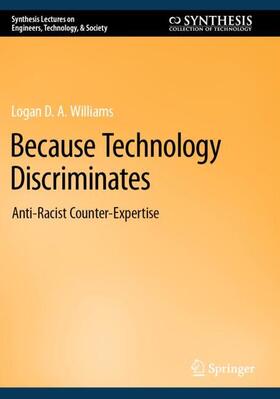Williams |  Because Technology Discriminates | Buch |  Sack Fachmedien