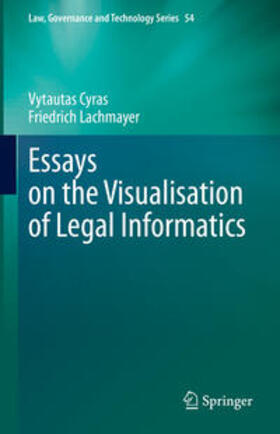 Cyras / Lachmayer |  Essays on the Visualisation of Legal Informatics | eBook | Sack Fachmedien