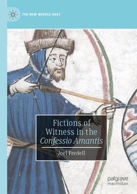 Fredell |  Fictions of Witness in the Confessio Amantis | Buch |  Sack Fachmedien