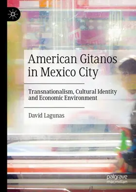 Lagunas | American Gitanos in Mexico City | Buch | 978-3-031-27996-6 | sack.de