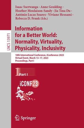 Sserwanga / Goulding / Moulaison-Sandy |  Information for a Better World: Normality, Virtuality, Physicality, Inclusivity | Buch |  Sack Fachmedien