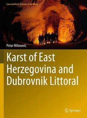 Milanovic / Milanovic |  Karst of East Herzegovina and Dubrovnik Littoral | Buch |  Sack Fachmedien