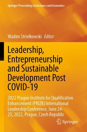 Strielkowski |  Leadership, Entrepreneurship and Sustainable Development Post COVID-19 | Buch |  Sack Fachmedien