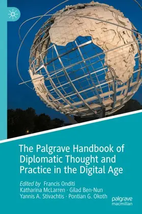 Onditi / McLarren / Okoth |  The Palgrave Handbook of Diplomatic Thought and Practice in the Digital Age | Buch |  Sack Fachmedien