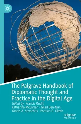 Onditi / McLarren / Okoth |  The Palgrave Handbook of Diplomatic Thought and Practice in the Digital Age | Buch |  Sack Fachmedien