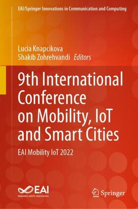 Zohrehvandi / Knapcikova |  9th International Conference on Mobility, IoT and Smart Cities | Buch |  Sack Fachmedien