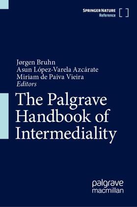 Bruhn / de Paiva Vieira / Azcárate |  The Palgrave Handbook of Intermediality | Buch |  Sack Fachmedien
