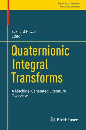 Hitzer |  Quaternionic Integral Transforms | Buch |  Sack Fachmedien