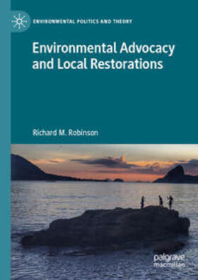 Robinson |  Environmental Advocacy and Local Restorations | Buch |  Sack Fachmedien