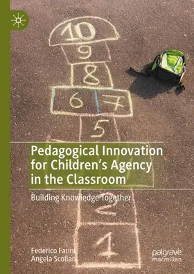 Scollan / Farini |  Pedagogical Innovation for Children's Agency in the Classroom | Buch |  Sack Fachmedien