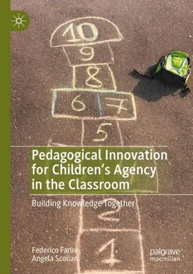 Scollan / Farini |  Pedagogical Innovation for Children's Agency in the Classroom | Buch |  Sack Fachmedien