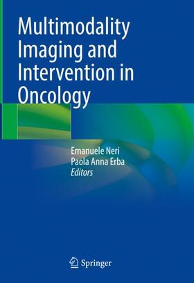 Erba / Neri |  Multimodality Imaging and Intervention in Oncology | Buch |  Sack Fachmedien