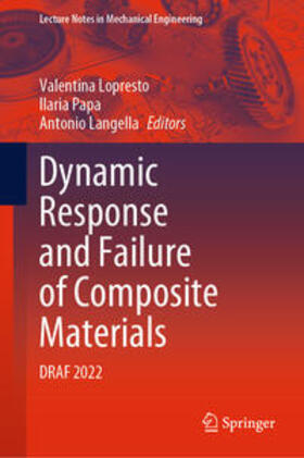 Lopresto / Papa / Langella |  Dynamic Response and Failure of Composite Materials | eBook | Sack Fachmedien