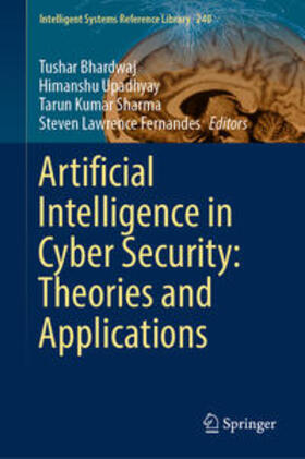 Bhardwaj / Upadhyay / Sharma |  Artificial Intelligence in Cyber Security: Theories and Applications | eBook | Sack Fachmedien