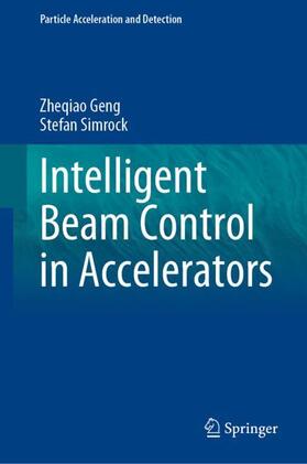 Simrock / Geng |  Intelligent Beam Control in Accelerators | Buch |  Sack Fachmedien