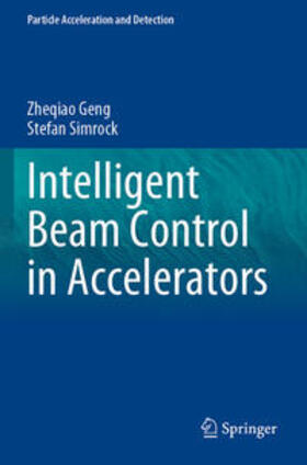 Simrock / Geng |  Intelligent Beam Control in Accelerators | Buch |  Sack Fachmedien