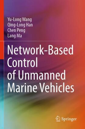 Wang / Ma / Han |  Network-Based Control of Unmanned Marine Vehicles | Buch |  Sack Fachmedien