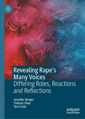 Brown / Cole / Shell |  Revealing Rape¿s Many Voices | Buch |  Sack Fachmedien