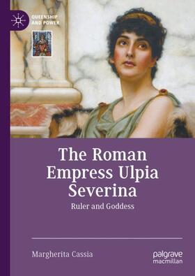 Cassia |  The Roman Empress Ulpia Severina | Buch |  Sack Fachmedien