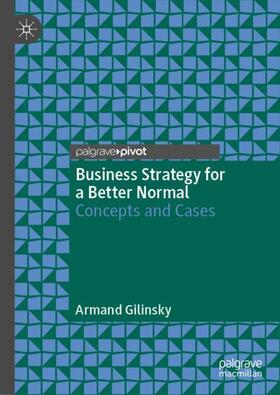 Gilinsky |  Business Strategy for a Better Normal | Buch |  Sack Fachmedien
