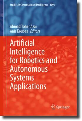 Koubaa / Azar |  Artificial Intelligence for Robotics and Autonomous Systems Applications | Buch |  Sack Fachmedien