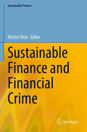 Dion |  Sustainable Finance and Financial Crime | Buch |  Sack Fachmedien