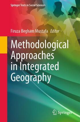 Mustafa |  Methodological Approaches in Integrated Geography | Buch |  Sack Fachmedien