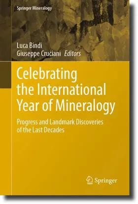 Cruciani / Bindi |  Celebrating the International Year of Mineralogy | Buch |  Sack Fachmedien