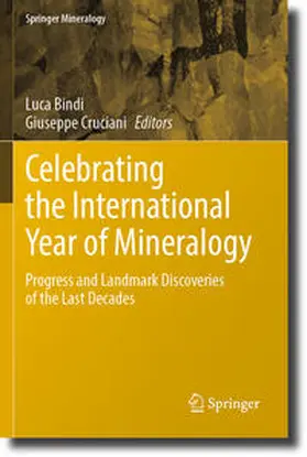 Cruciani / Bindi |  Celebrating the International Year of Mineralogy | Buch |  Sack Fachmedien