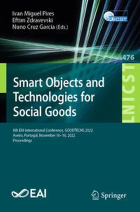 Pires / Zdravevski / Garcia |  Smart Objects and Technologies for Social Goods | eBook | Sack Fachmedien